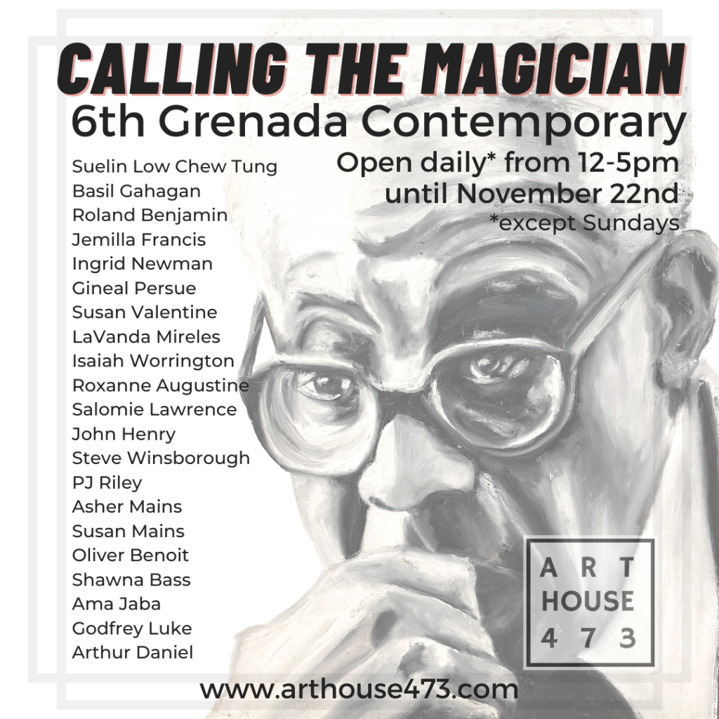 Calling the Magician: 6th Grenada Contemporary